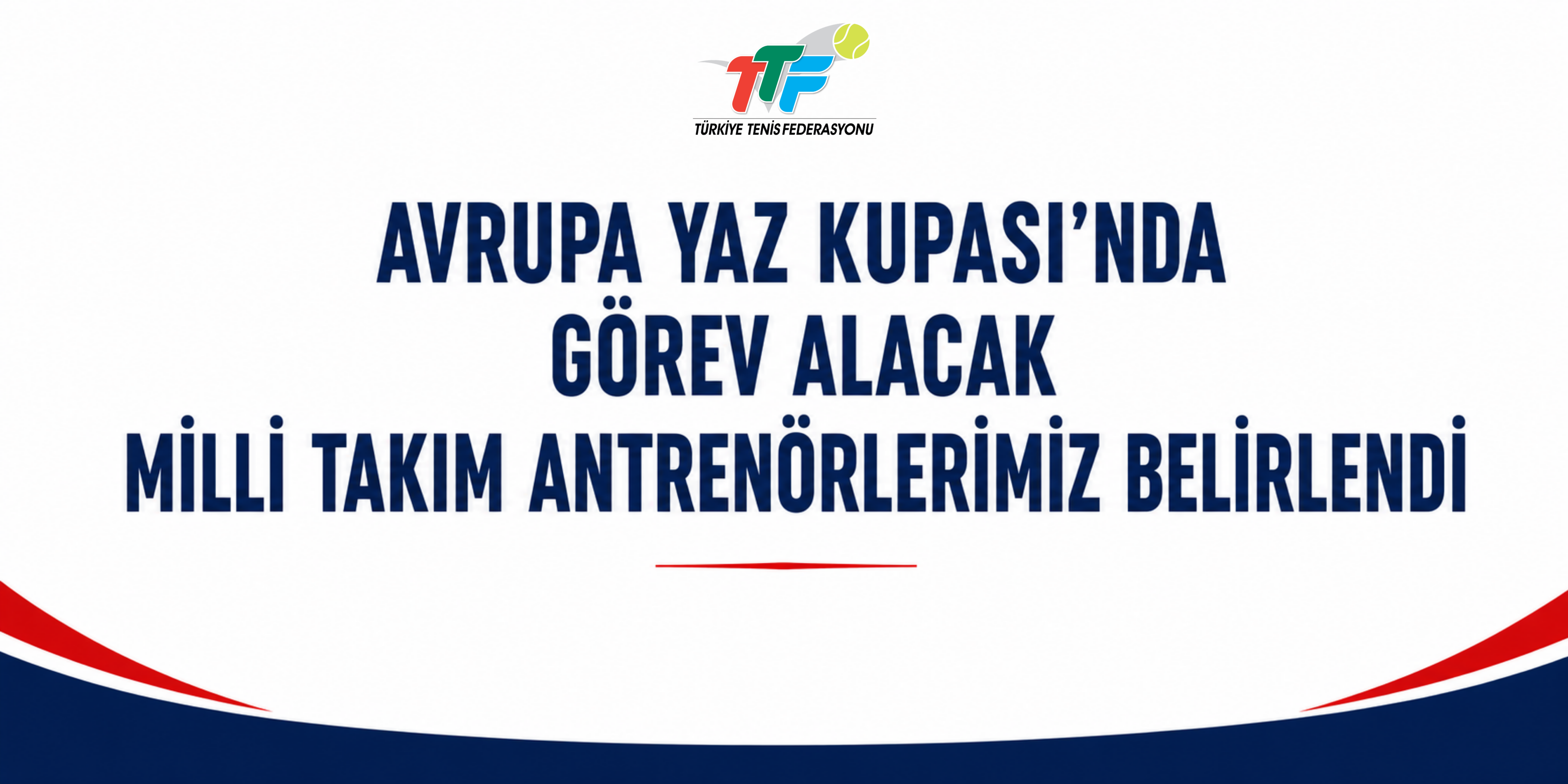 Avrupa Yaz Kupası’nda Görev Alacak Milli Takım Antrenörlerimiz Belirlendi