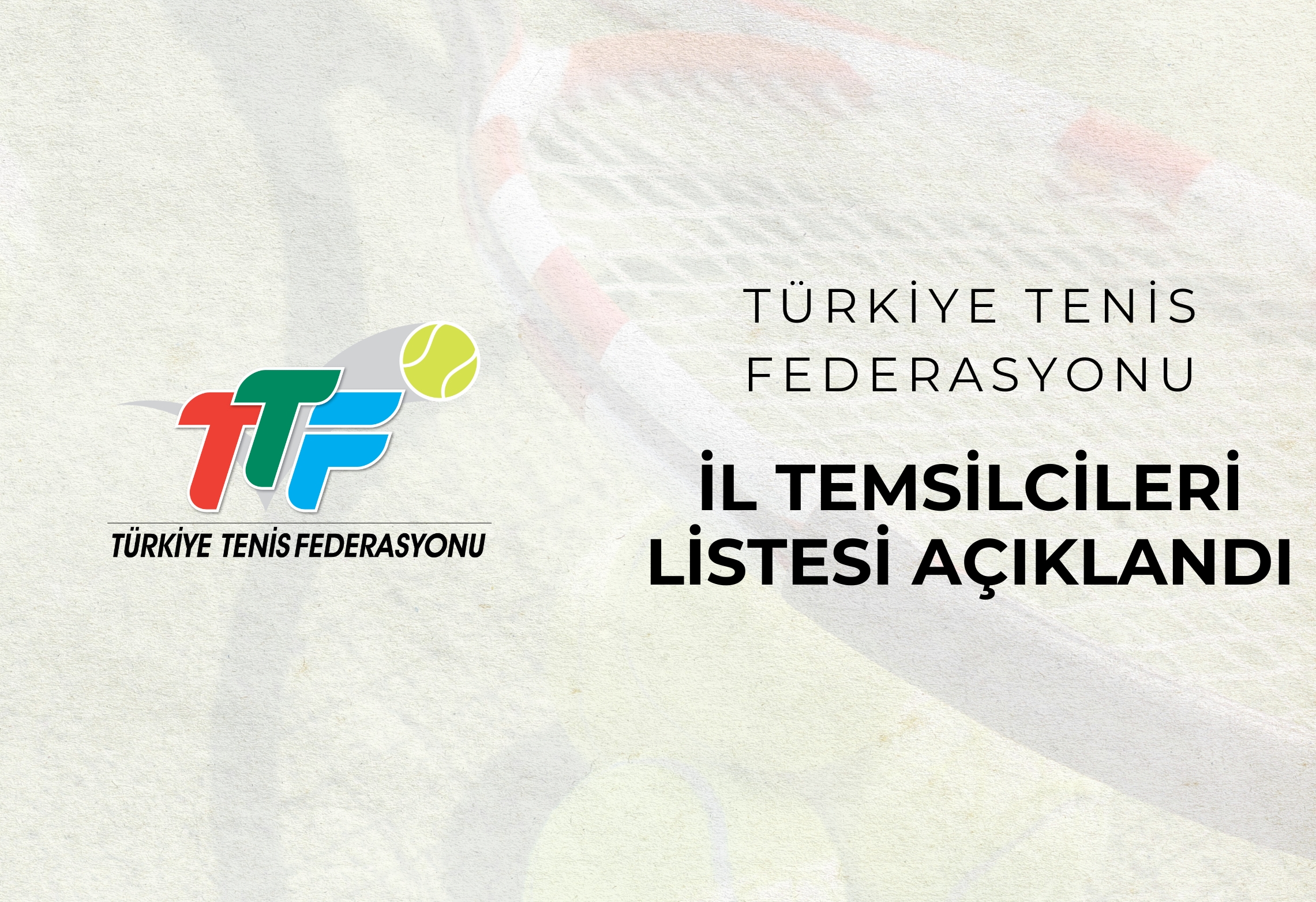 Türkiye Tenis Federasyonu İl Temsilcileri Listesi Açıklandı